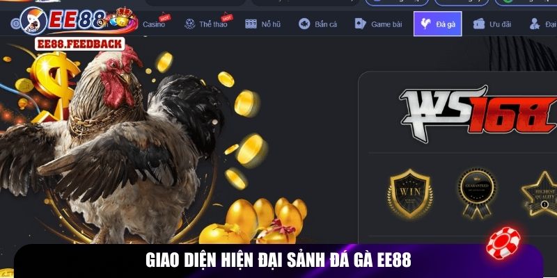 Giao diện hiện đại sảnh đá gà EE88